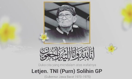 Obituari Letjen TNI (Purn) Solihin GP, Gubernur Jawa Barat ke-8. (SinPo.id/Instagram @jusufkalla)